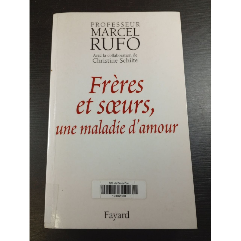 Frères et soeurs une maladie d'amour