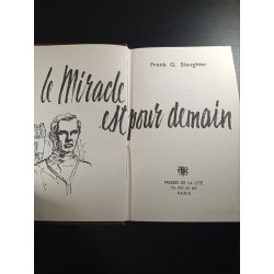Le miracle est pour demain