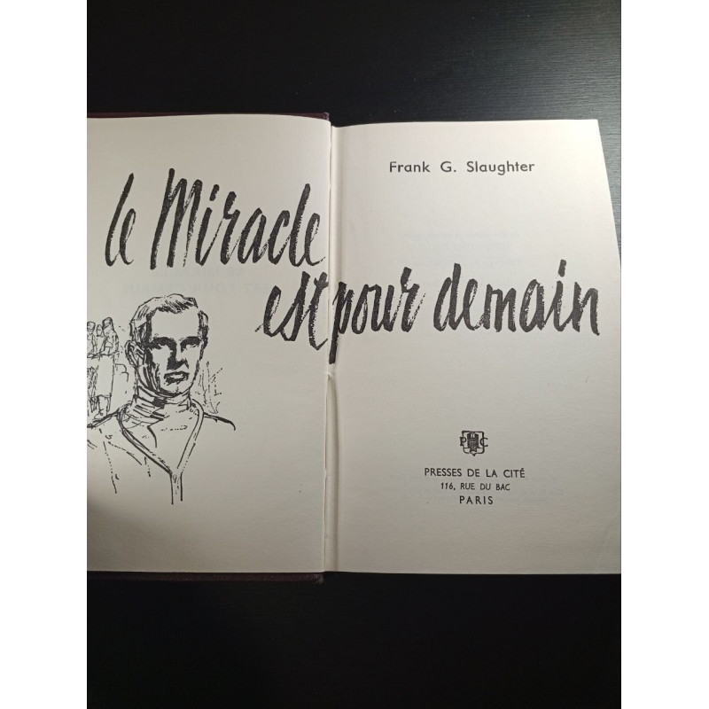 Le miracle est pour demain