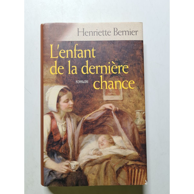 L'enfant de la dernière chance - 2006