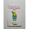 Le Petit Chaperon Vert