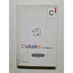 CLOTAIRE SE DEGUISE