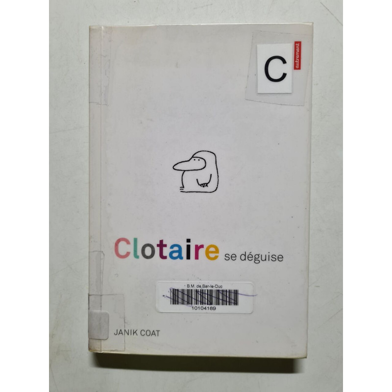 CLOTAIRE SE DEGUISE