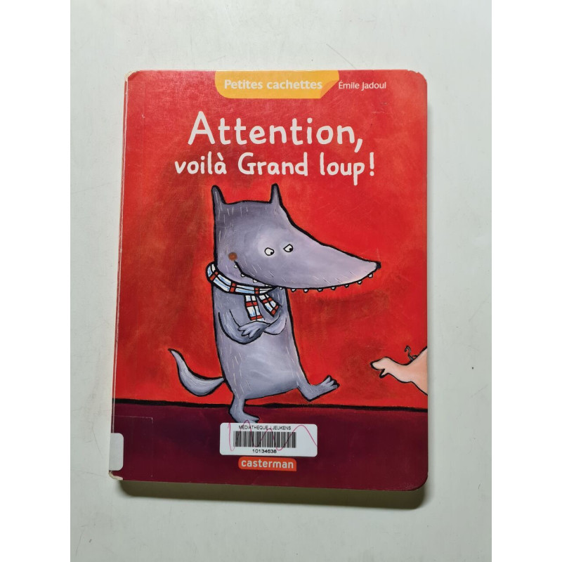 Attention voilà grand loup
