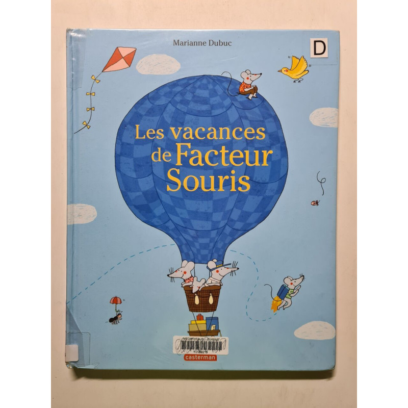 Les vacances de Facteur Souris - 2016