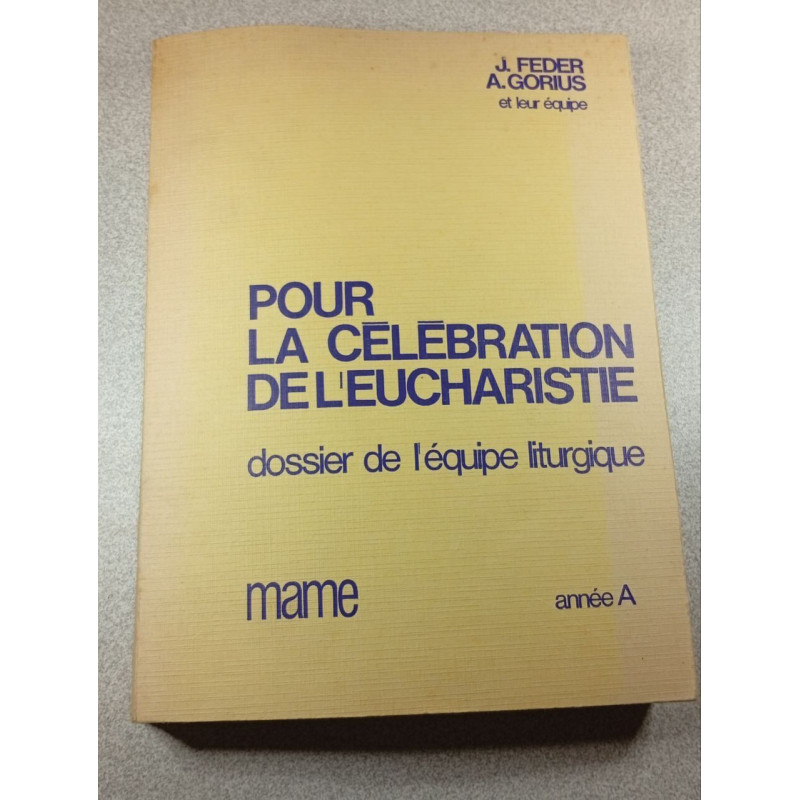 Pour la célébration de l'eucharistie