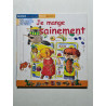 Je mange sainement: long 237 larg 236 ep 9