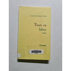 Tout ce bleu - 1996