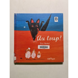 Au loup - 2009