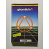 geometrie 1 bases pour entrer en terminale vol 3