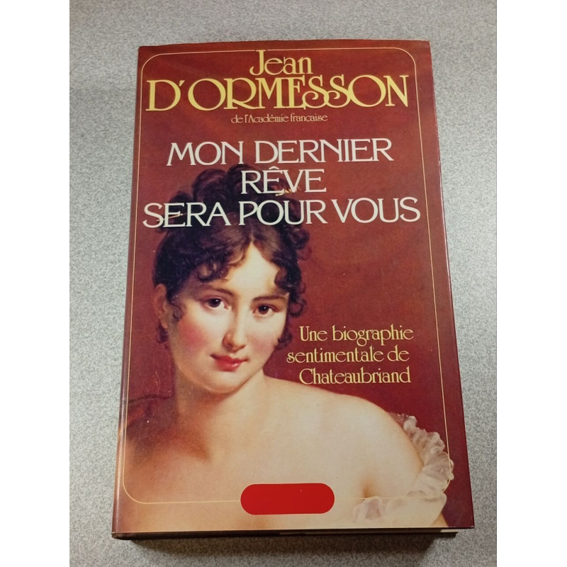 Mon dernier rêve sera pour vous