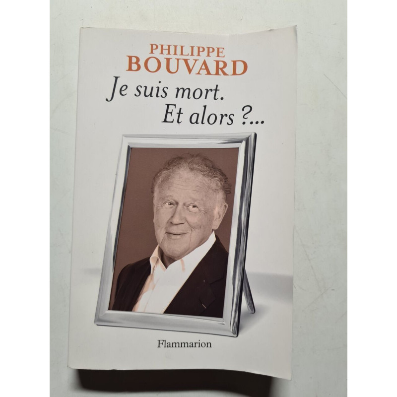 Je suis mort : Et alors