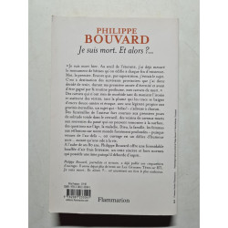 Je suis mort : Et alors