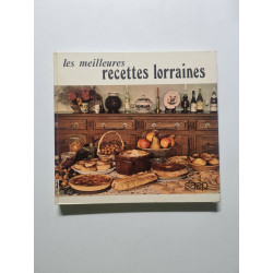 Les meilleures recettes lorraines - 1981