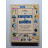 Le savoir-faire au quotidien