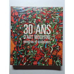 30 ans d'art moderne