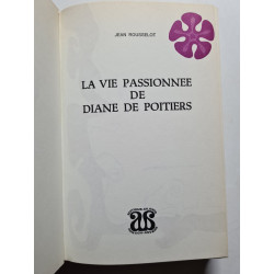 La vie passionnée de Diane de Poitiers