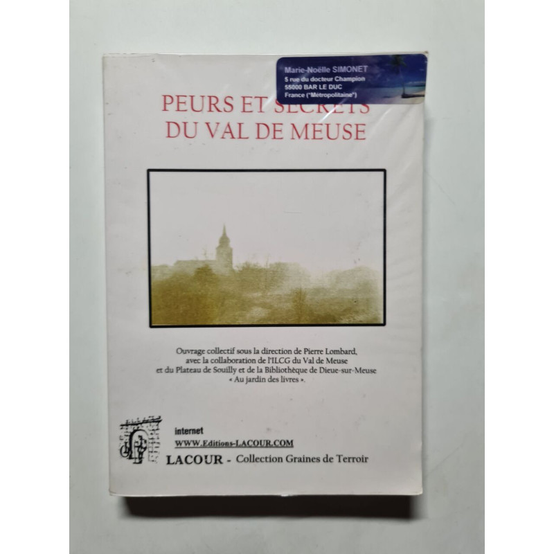 Peurs et secrets du Val de Meuse - 2001
