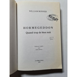 Hormegeddon: Quand Trop de Bien Nuit (Romans Essais Poesie Documents)