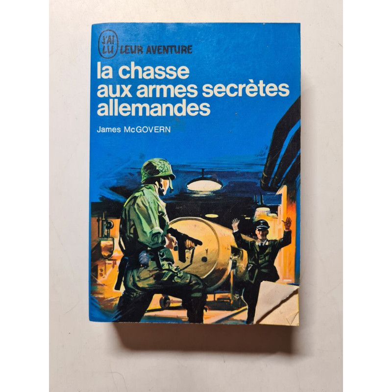 La chasse aux armes secrètes allemandes