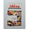 Idées gourmandes