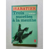 Trois Sucettes A La Menthe
