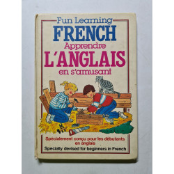 Fun Learning French: Specially devised for beginners in French
