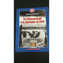 Du Débarquement à la Libération de Paris