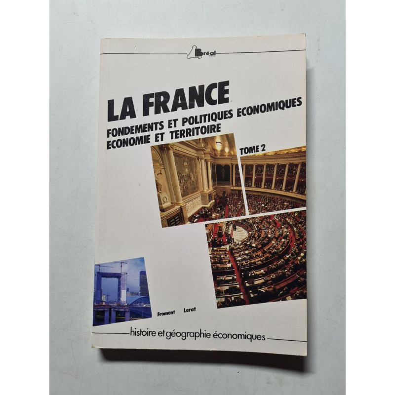 La France : fondements et politiques économiques économie et...