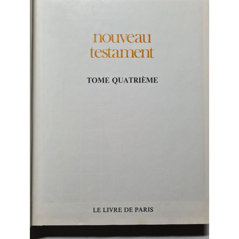Nouveau testamentTome Quatrième