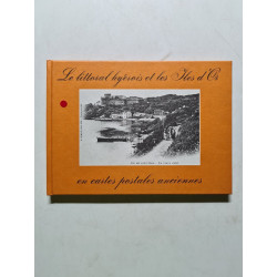 Le littoral hyerois et les iles d'or en cartes postale anciens