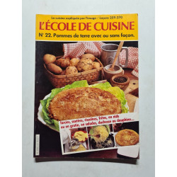L'école de cuisine N° 22. Pommes de terre avec ou sans façon