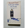 La Grande patience tome 2 : Celui qui voulait voir la mer
