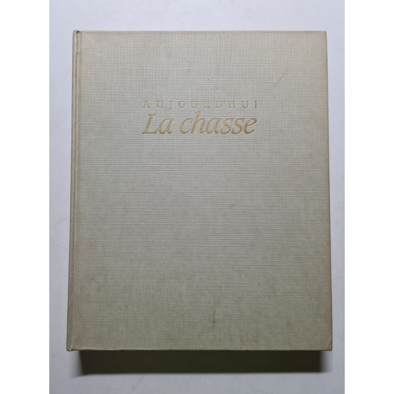 Aujourd'hui La chasse