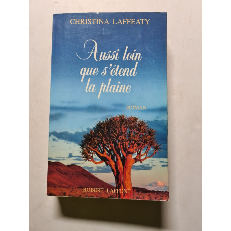 Aussi loin que s'étend la plaine