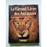Le Grand Livre des Animaux