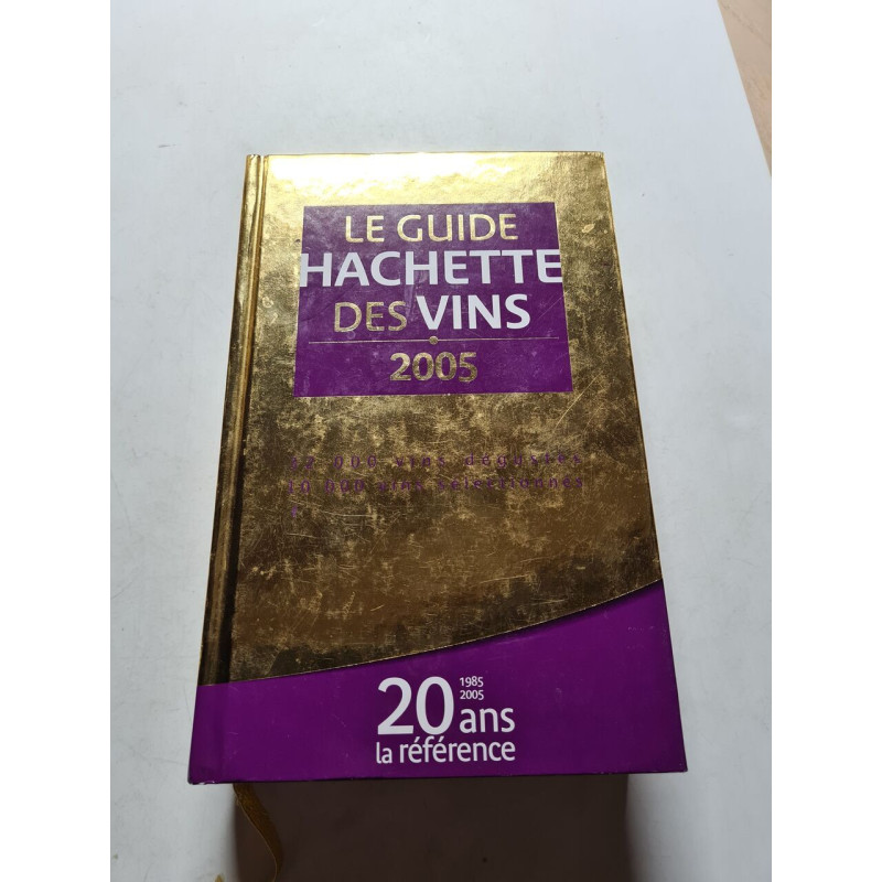 Le Guide Hachette des vins édition 2005