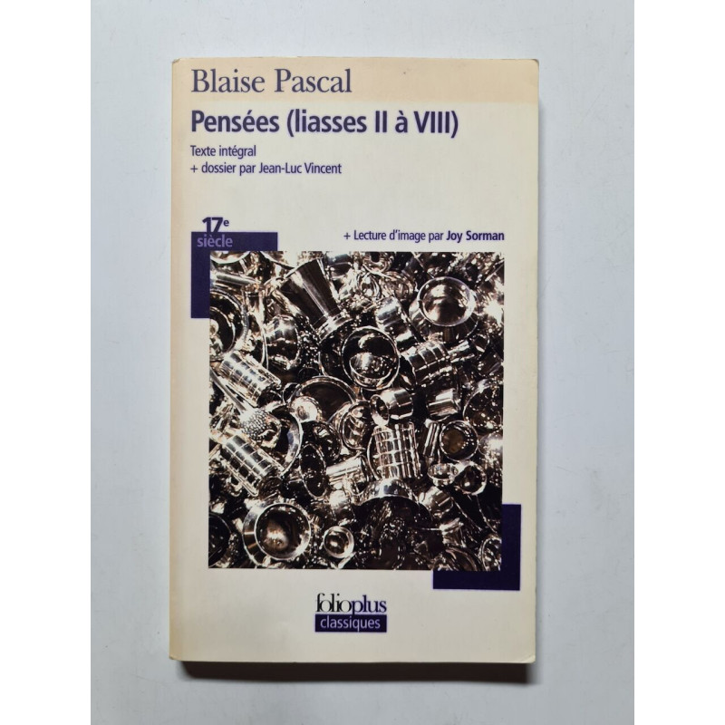 Pensees Liasses 2 a 8: (Liasses II à VIII)
