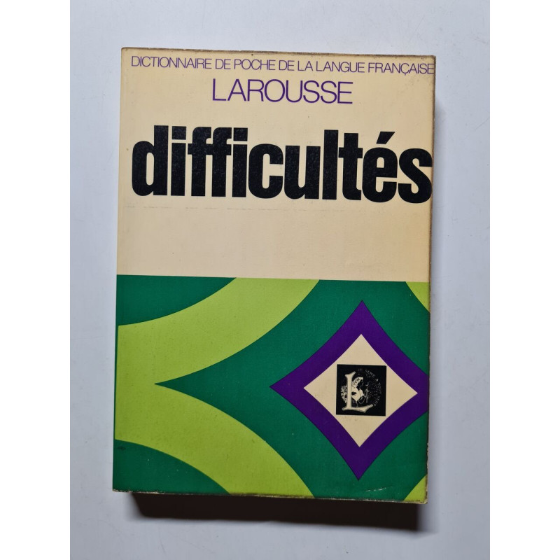 difficultés