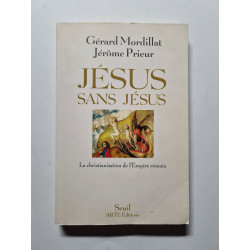 Jésus sans Jésus. La christianisation de l'Empire