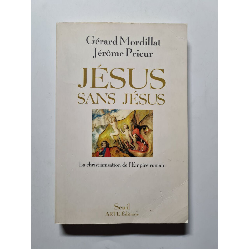Jésus sans Jésus. La christianisation de l'Empire
