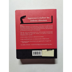 Les Ombres chinoises: Amusez-vous dans le noir en créant des...