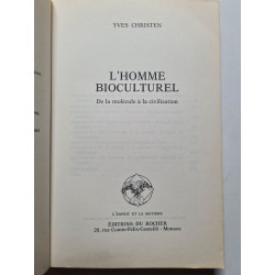L'Homme bioculturel: De la molécule à la civilisation