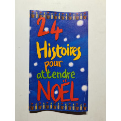 24 Histoires pour attendre Noël
