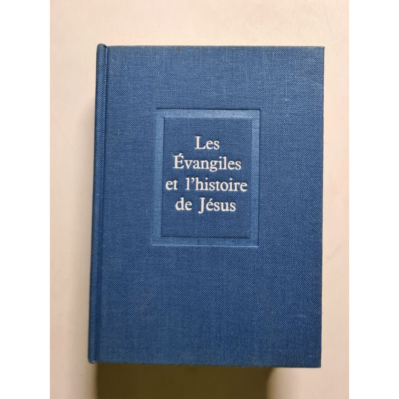 Les Évangiles et l'histoire de Jésus