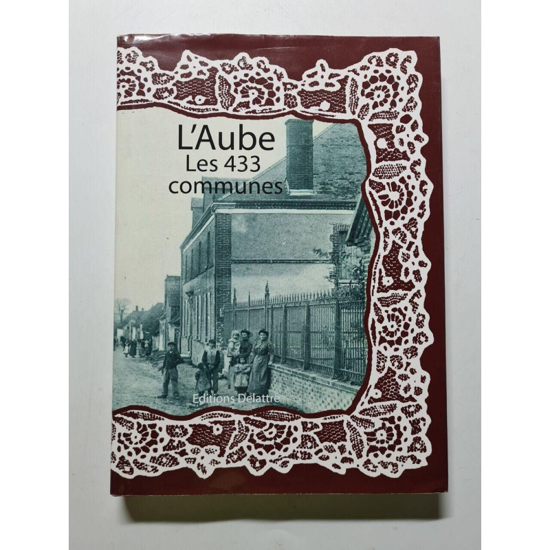 L'Aube Les 433 communes
