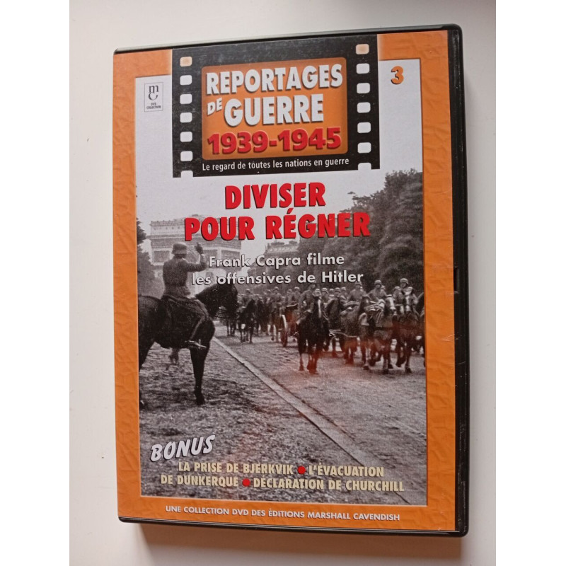 Reportages de guerre 1939-1945 : Diviser pour régner