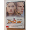 Touch me (neuf sous blister)