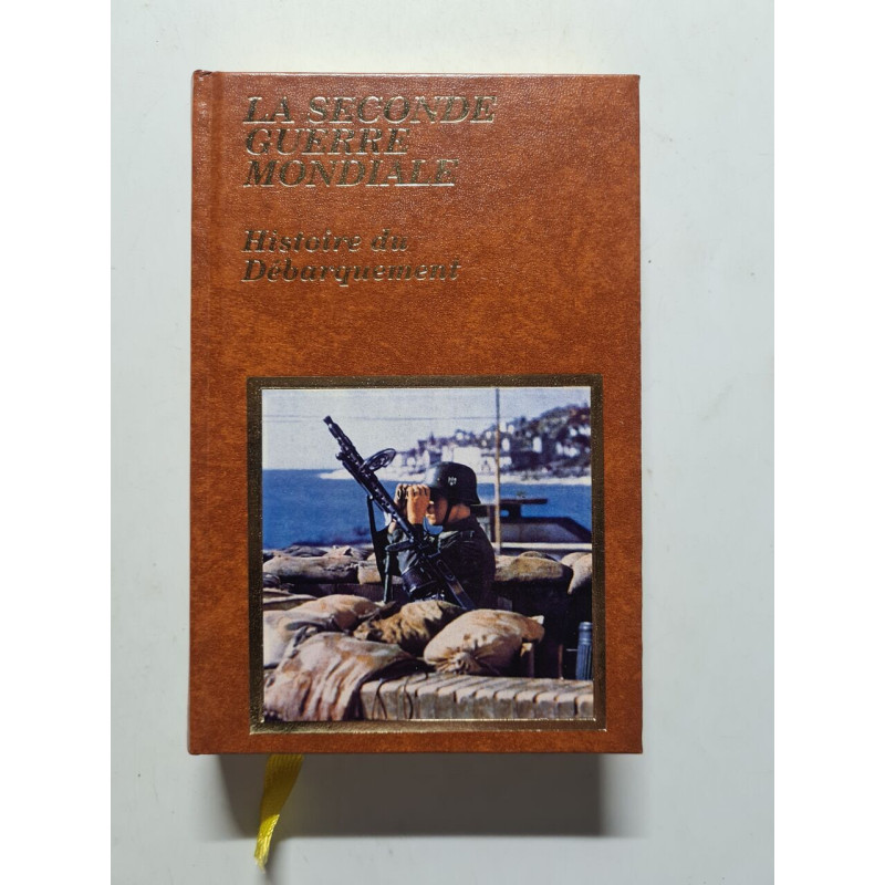 La Seconde Guerre Mondiale : Histoire du Débarquement
