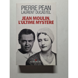 Jean Moulin l'ultime mystère